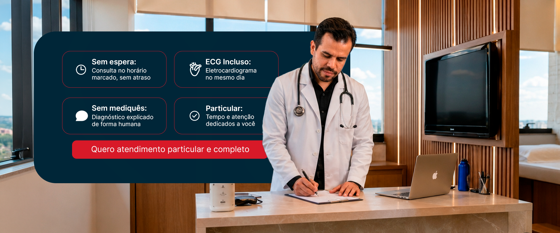 Sem espera, ECG incluso no mesmo dia, sem mediquês e atendimento particular — quero atendimento particular e completo
